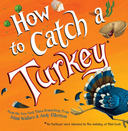 Bean Kids - How to Catch a Turkey